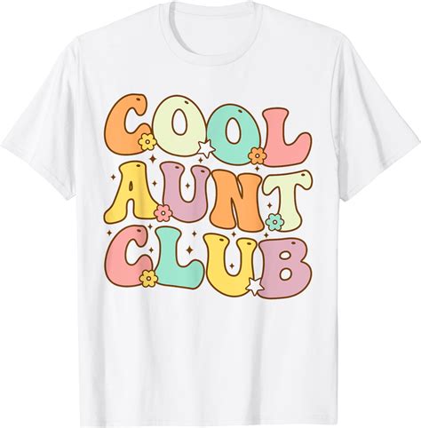 Cool Aunt Club Funny Colorful Cool Aunt Club Aunties T Shirt Walmart