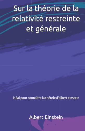 Sur la théorie de la relativité restreinte et générale Idéal pour