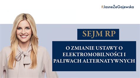 O Zmianie Ustawy O Elektromobilno Ci Aleksandra Gajewska Wyst Pienie