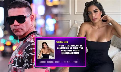 Tomate Barraza Advierte A Vanessa L Pez Tras Gritos E Insultos A Su