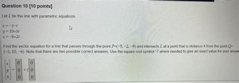 Solved Let L Be The Line With Parametric Equations Chegg