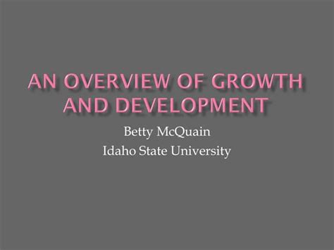overview ofgrowthanddevelopment