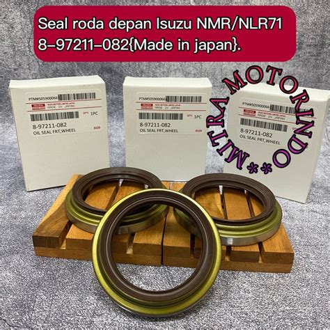 Jual Seal Roda Depan Isuzu NMR NLR 71 8 97211 082 Shopee Indonesia