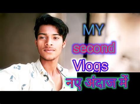 Ll My Second Vlogs Ll On Youtube Ll My First Blog On Youtube My First