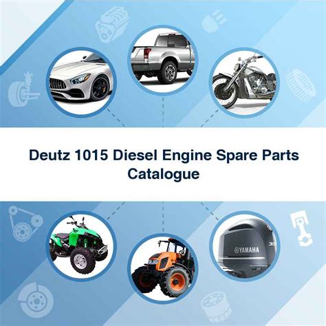 Deutz 1015 Diesel Engine Spare Parts Catalogue Download Manuals