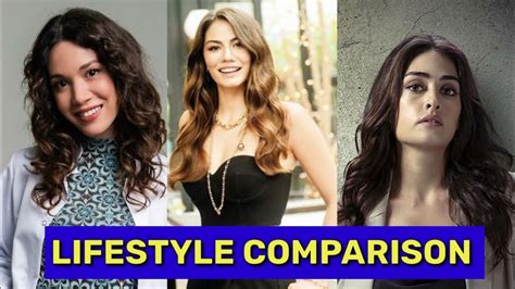 Hazal Subasi Vs Demet Zdemir Vs Esra Bilgi Lifestyle Comparison