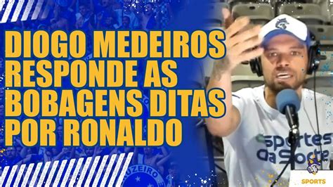 Resposta Do Diogo Medeiros Ao Ronaldo Pelas Besteiras Ditas Em