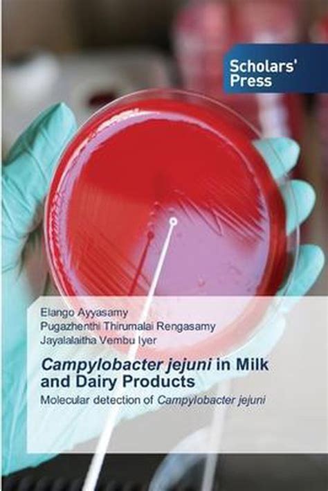 Campylobacter Jejuni In Milk And Dairy Products 9786138931430