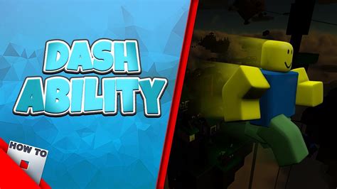 Read Description For New Version How To Make A Dash Ability