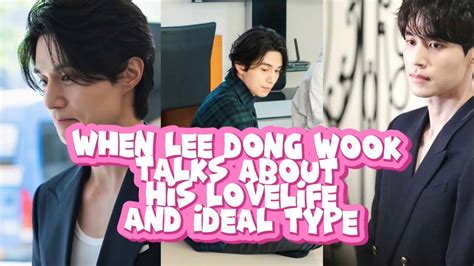 Perfect Match Uncovering Lee Dong Wook S Ideal Type