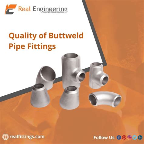 Quality Of Buttweld Pipe Fittings Real Engineering