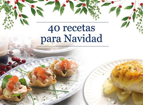 40 Recetas Para Navidad Ybarra En Tu Cocina