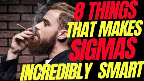 Things That Make Sigma Males So Smart Why Sigma Males Are So Smart