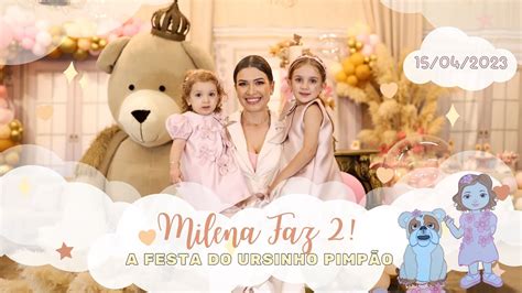 Anivers Rio De Anos Da Milena A Festa Do Ursinho Pimp O Youtube