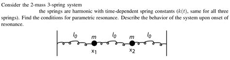 Solved Consider The 2 Mass 3 Spring Systemthe Springs Are