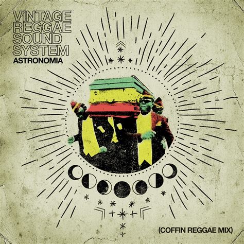 ‎astronomia Coffin Reggae Mix Single By Vintage Reggae Soundsystem