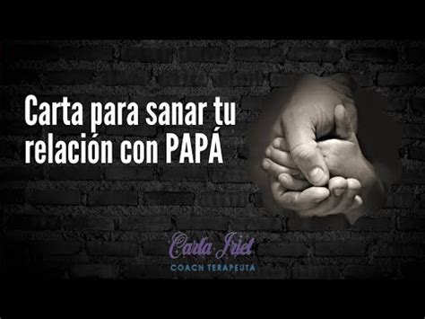 Carta para sanar tu relación con PAPÁ YouTube