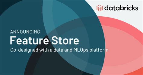 Databricks Announces The First Feature Store Co Designed With A Data