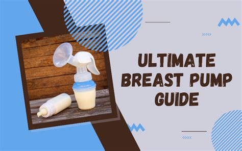 The Ultimate Breast Pump Guide New Mother S And Beginner S Guide