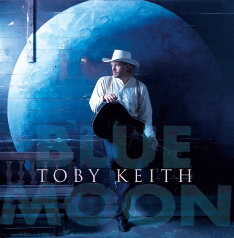 Blue Moon Album By Toby Keith Spotify