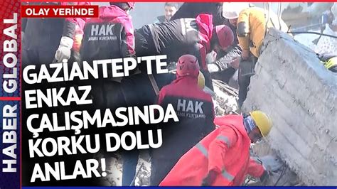 Gaziantep te Enkaz Çalışmasında Korku Dolu Anlar Yan Bina Çöktü