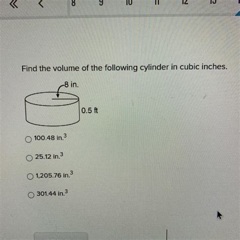 Find The Volume Of The Following Cylinder In Cubic Inches Brainly