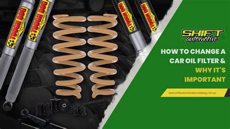 How To Change A Car Oil Filter Why Its Important