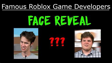 Face Reveal Of The Most Famous Roblox Game Developers Part 1 Youtube