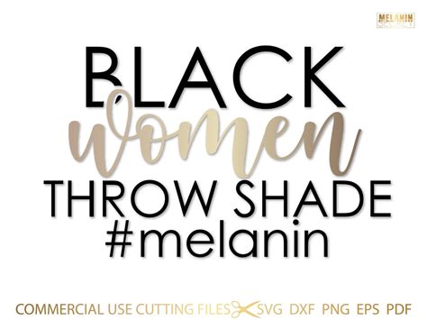 Black Women Throw Shade Melanin Svg Black Queen Svg Black Etsy