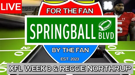 Springball Boulevard Ep Xfl Week Preview Dc S Reggie Northrup