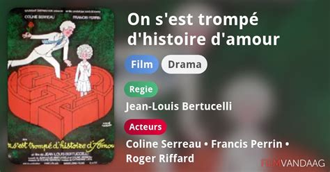 On S Est Tromp D Histoire D Amour Film Filmvandaag Nl