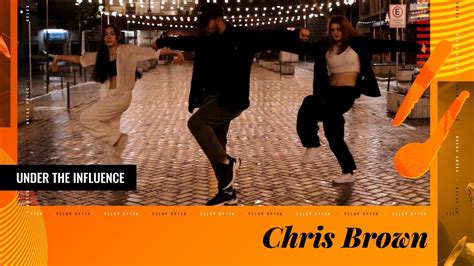 Coreografia Under The Influence Chris Brown YouTube