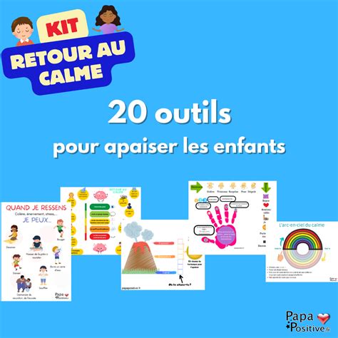 Outils Pour Le Retour Au Calme Des Enfants Papa Positive