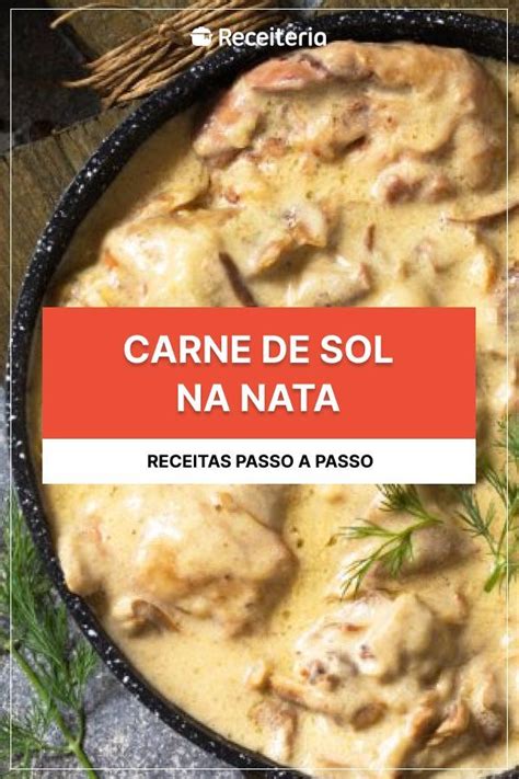 7 Receitas De Carne De Sol Na Nata Deliciosas E Tipicamente Nordestinas