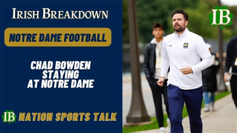 IB Nation Sports Talk: Chad Bowden Staying At Notre Dame - YouTube