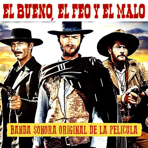 El Bueno El Feo Y El Malo Banda Sonora Original Album Di Ennio