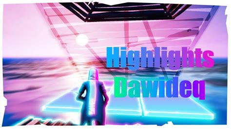 Highlights Dawideq Youtube