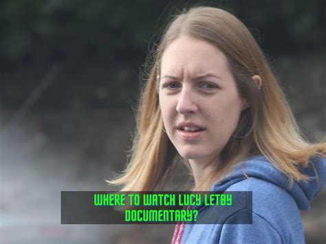 Where to watch lucy letby documentary lucy letby s friend speaks out in ...