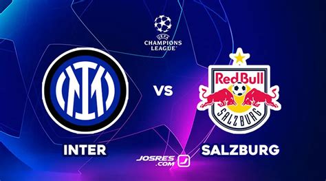 Inter De Mil N Vs Red Bull Salzburg Por La Champions League Horario