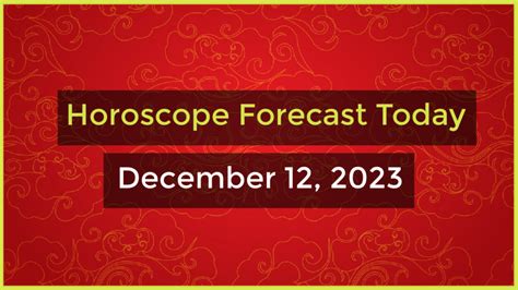 HOROSCOPE FOR TODAY – December 12, 2023 - PAKBET TV