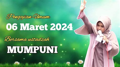 PENGAJIAN UMUM 05 MARET 2024 BERSAMA MUMPUNI CERAMAH NGAPAK LUCU