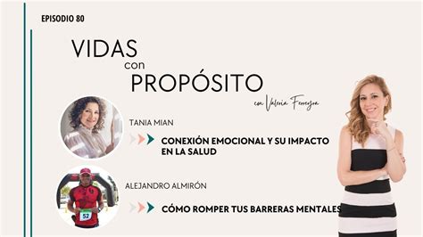 Vidas con propósito80 CONEXIÓN EMOCIONAL Y SU IMPACTO EN LA SALUD CÓMO