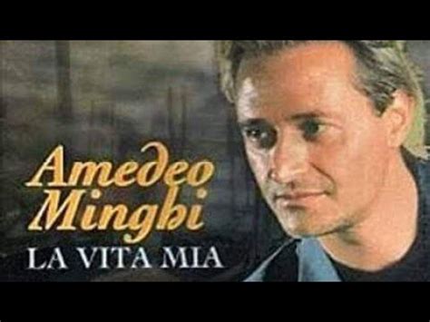 Amedeo Minghi La Vita Mia Legendado Youtube