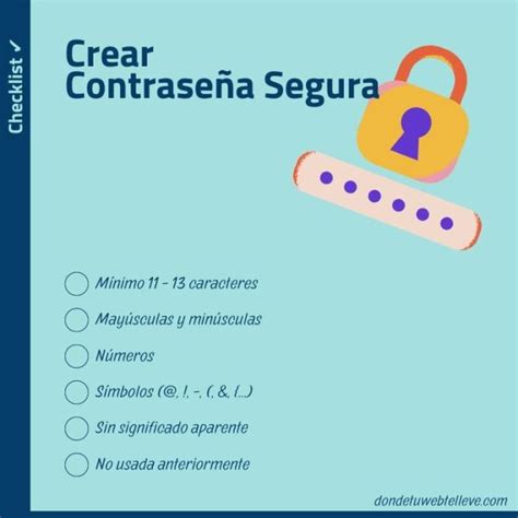 Cómo Crear Contraseñas Seguras Y Recordarlas Checklist