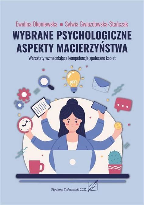 Wybrane Psychologiczne Aspekty Macierzy Stwa Warsztaty Wzmacniejace