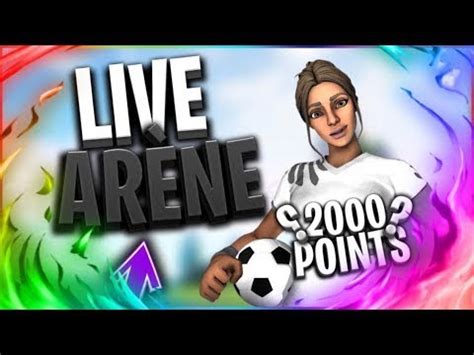 Live Fortnite Je Monte Mes Points En Arene Je Cherche Un Trio Venez