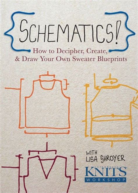 Schematics How To Decipher Create And Draw Your Own Sweater