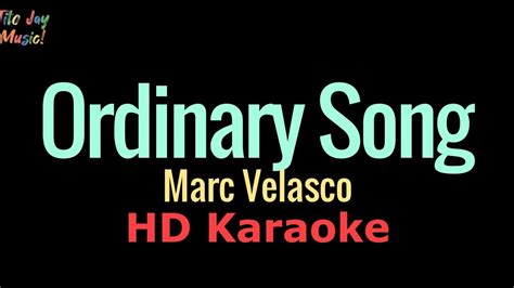 Ordinary Song Marc Velasco HD Karaoke YouTube