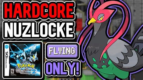 Pok Mon Black Hardcore Nuzlocke Flying Types Only No Items No