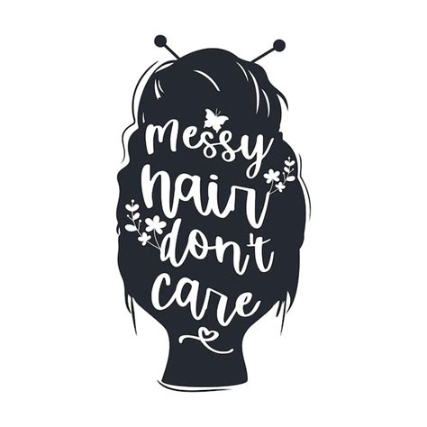 Premium Vector | Messy hair vector quotes